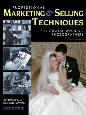 cover image of Professional Marketing & Selling Techniques for Digital Wedding Photographers